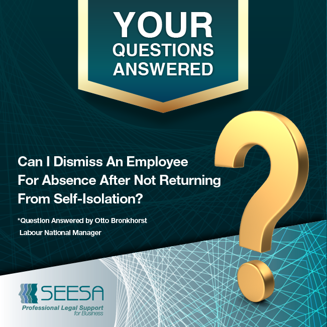 FAQ – Can I Dismiss An Employee For Absence After Not Returning From Self-Isolation?