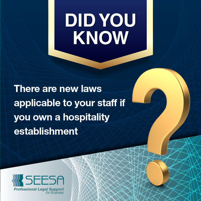 Did You Know? – There are new laws applicable to your staff if you own a hospitality establishment called the Bargaining Council for the Fast Food, Restaurant, Catering and Allied Trades, replacing the Hospitality Sectoral determination.