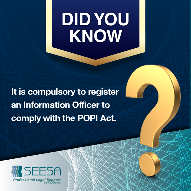 Did you know? – It is compulsory to register an Information Officer to comply with the POPI Act
