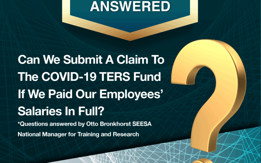 FAQ – Can We Submit a Claim to The COVID-19 TERS Fund If We Paid Our Employees’ Salaries In Full?