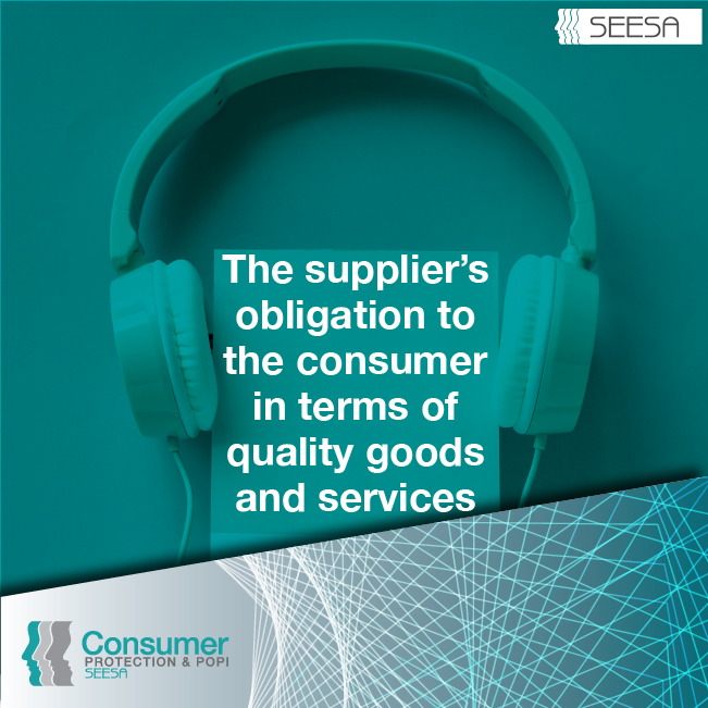 Episode 45: The Supplier’s Obligation To The Consumer In Terms Of Good Quality Goods And Services