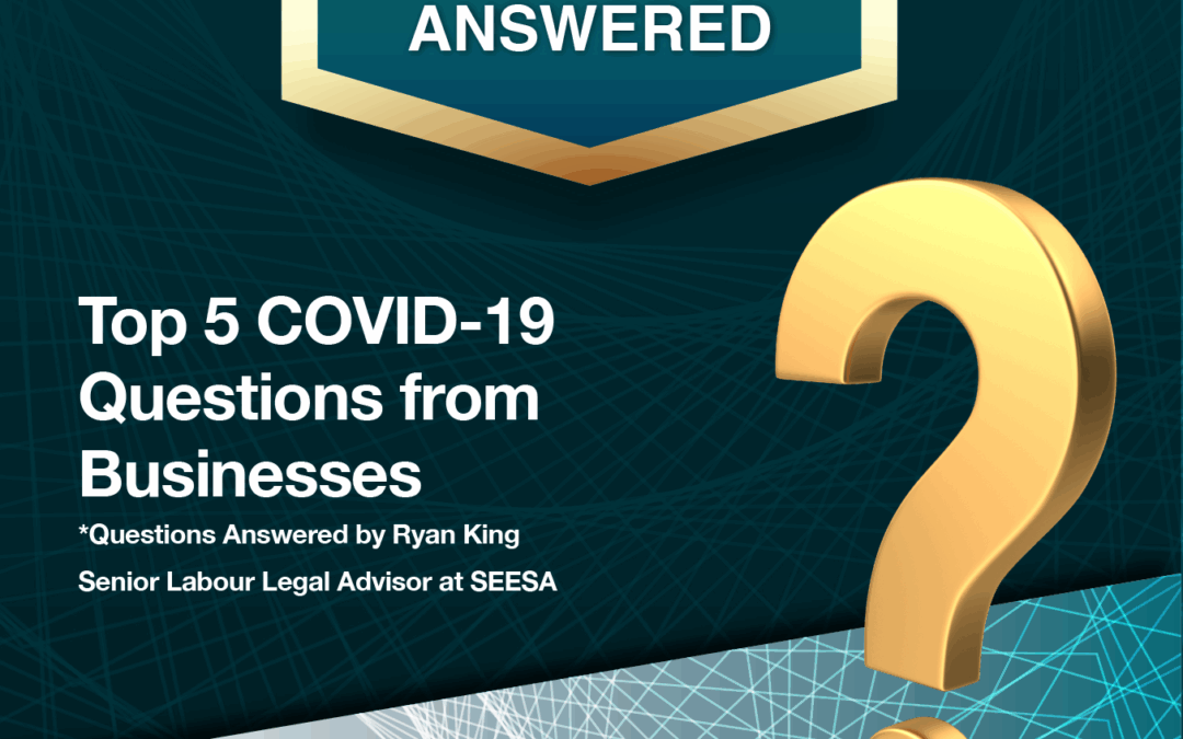 SEESA FAQ – Top 5 COVID-19 Questions from Businesses