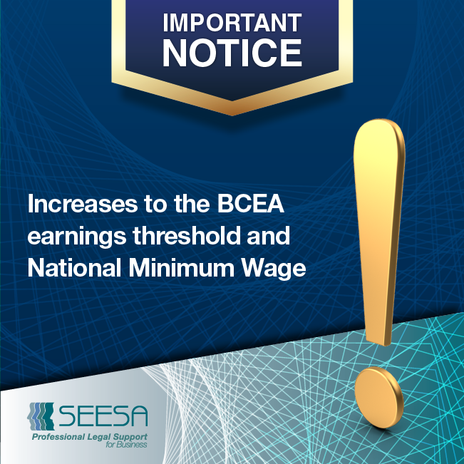 Increases To The BCEA Earnings Threshold And National Minimum Wage