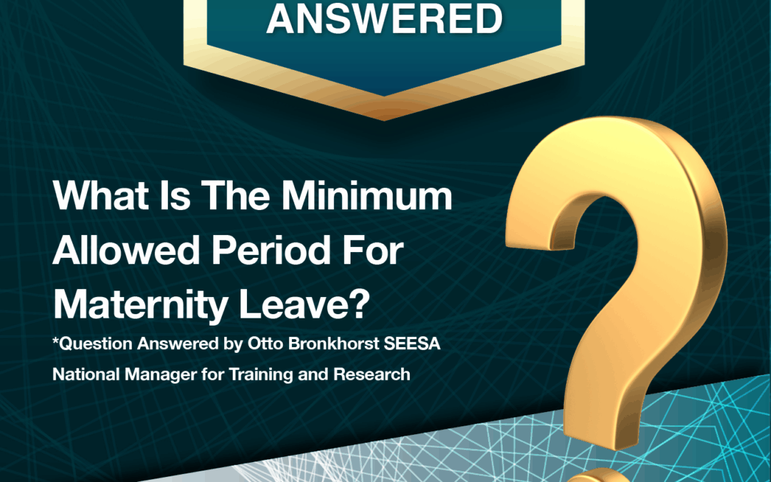 FAQ – What Is The Minimum Allowed Period For Maternity Leave?